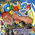 Carlos - Le Roi De La FÃªte album