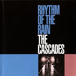 Cascades - Rhythm of the Rain album