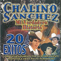 Chalino Sanchez - 20 Exitos Mi Verdadera Historia album