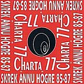 Charta 77 - Skrek Ã¤nnu hÃ¶gre 85-87 album