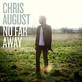 Chris August - No Far Away альбом