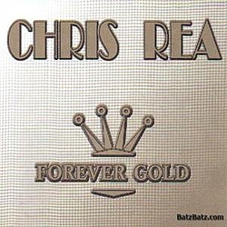 Chris Rea - Forever Gold album
