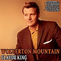 Claude King - Wolverton Mountain - Claude King альбом