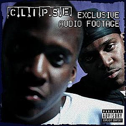 Clipse - Exclusive Audio Footage album