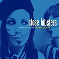 Close Lobsters - Forever, Until Victory! The Singles Collection album