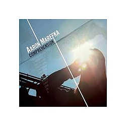 Aaron Marefka - Comprehension альбом