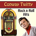 Conway Twitty - Rock n Roll Hits альбом