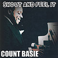 Count Basie - Shout And Feel It альбом