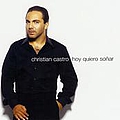 Cristian Castro - Hoy Quiero SoÃ±ar альбом
