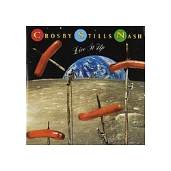 Crosby, Stills &amp; Nash - Live It Up альбом