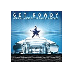 Dallas Cowboys - Get Rowdy: Official Music of the Dallas Cowboys альбом