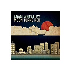 Adam Wheatley - Moon Turns Red альбом