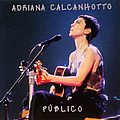 Adriana Calcanhotto - PÃºblico album