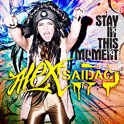 Alex Saidac - Stay In This Moment (Remixes) album