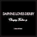 Daphne Loves Derby - Changing Fashion EP альбом