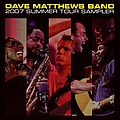 Dave Matthews Band - 2007 Summer Tour Sampler альбом