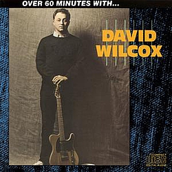 David Wilcox (Canadian) - Over 60 Minutes With... album