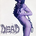 Dead - You&#039;ll Never Know Pleasure... album