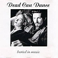 Dead Can Dance - Buried in Music album