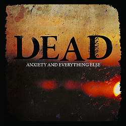 Dead Swans - Anxiety And Everything Else album