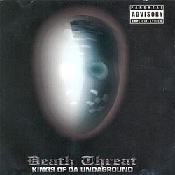 Death Threat - Kings Of Da Undaground альбом