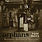 Tom Waits - Orphans: Brawlers, Bawlers &amp; Bastards альбом