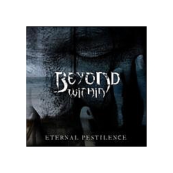 Beyond Within - Eternal Pestilence album