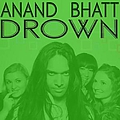 Anand Bhatt - Drown album