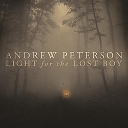 Andrew Peterson - Light for the Lost Boy альбом