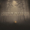 Andrew Peterson - Light for the Lost Boy album