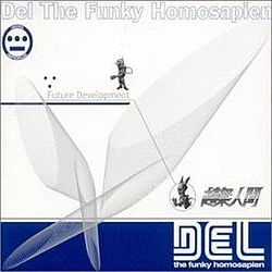 Del The Funky Homosapien - Future Development album