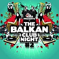 Deladap - The Balkan Club Night, Vol. 2 альбом