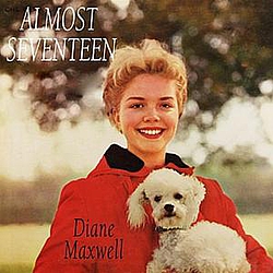 Diane Maxwell - Almost Seventeen альбом