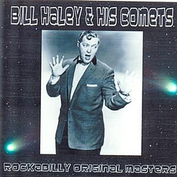 Bill Haley &amp; His Comets - Rockabilly Original Masters альбом
