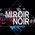 Arcade Fire - Miroir Noir альбом