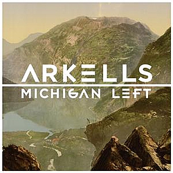 Arkells - Michigan Left альбом