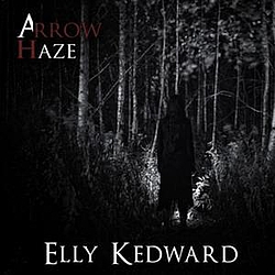 Arrow Haze - Elly Kedward альбом