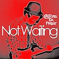 A.Tone Da Priest - Not Waiting album