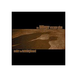 Dillinger Escape Plan - Under the Running Board - Reissue &amp; Bonus album