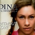 Dina Carroll - Without Love альбом