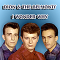 Dion And The Belmonts - I Wonder Why album