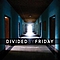 Divided By Friday - The Constant album
