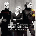 Dixie Chicks - The Neighbor album