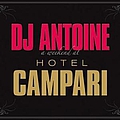 Dj Antoine - A Weekend At Hotel Campari альбом