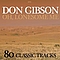 Don Gibson - Oh, Lonesome Me - 80 Classic Tracks album