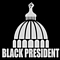 Black President - Black President album