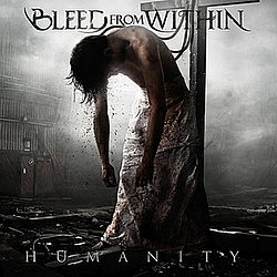 Bleed From Within - Humanity альбом