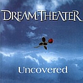 Dream Theater - Uncovered album