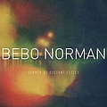 Bebo Norman - Lights of Distant Cities album