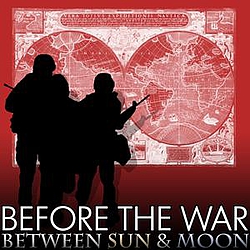 Before the War - Between Sun and Moon EP альбом